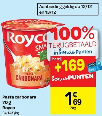Promoties Pasta carbonara 70 g royco - Royco - Geldig van 12/12/2018 tot 17/12/2018 bij Carrefour