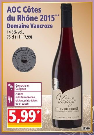 Promotions Aoc côtes du rhône 2015 domaine vaucroze - Vins rouges - Valide de 12/12/2018 à 18/12/2018 chez Norma