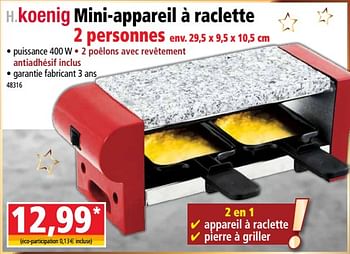 Promotions H. koenig mini-appareil à raclette 2 personnes - H. Koenig  - Valide de 12/12/2018 à 18/12/2018 chez Norma