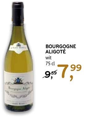 Promoties Bourgogne aligoté wit - Witte wijnen - Geldig van 12/12/2018 tot 31/12/2018 bij C&B