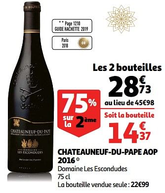 Promoties Chateauneuf-du-pape aop 2016 domaine les escondudes - Rode wijnen - Geldig van 28/11/2018 tot 31/12/2018 bij Auchan