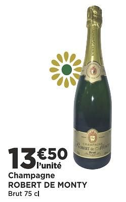 Promotions Champagne robert de monty brut - Champagne - Valide de 11/12/2018 à 24/12/2018 chez Super Casino
