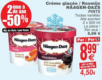 Promotions Crème glacée - roomijs häagen-dazs pints - Haagen-Dazs - Valide de 18/12/2018 à 24/12/2018 chez Cora