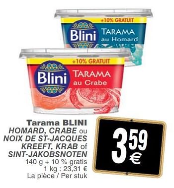Promoties Tarama blini homard, crabe ou noix de st-jacques kreeft, krab of sint-jakobsnoten - Blini - Geldig van 18/12/2018 tot 24/12/2018 bij Cora