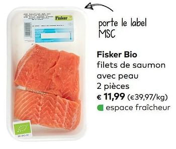 Promotions Fisker bio filets de saumon avec peau - Fisker - Valide de 05/12/2018 à 01/01/2019 chez Bioplanet