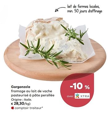 Promotions Gorgonzola fromage au lait de vache pasteurisé à pâte persillée - Produit maison - Bioplanet - Valide de 05/12/2018 à 01/01/2019 chez Bioplanet