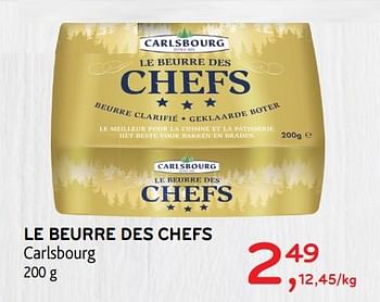 Promotions Le beurre des chefs carlsbourg - Carlsbourg - Valide de 19/12/2018 à 01/01/2019 chez Alvo