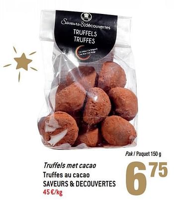 Promoties Truffels met cacao truffes au cacao saveurs + decouvertes - Saveurs & Decouvertes - Geldig van 19/12/2018 tot 01/01/2019 bij Match