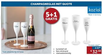 Promoties 5+1 gratis champagneglas met quote - koziol - Geldig van 27/12/2018 tot 28/01/2019 bij Zelfbouwmarkt
