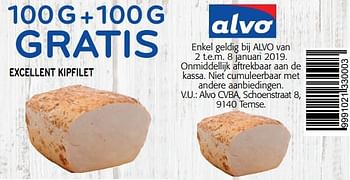 Promoties 100g + 100g gratis excellent kipfilet - Huismerk - Alvo - Geldig van 02/01/2019 tot 15/01/2019 bij Alvo