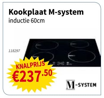 Promoties Kookplaat m-system inductie - M-System - Geldig van 20/12/2018 tot 02/01/2019 bij Cevo Market
