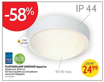 Promoties Plafondlamp sardinië aquavive - AQUA VIVE - Geldig van 03/01/2019 tot 29/01/2019 bij BricoPlanit
