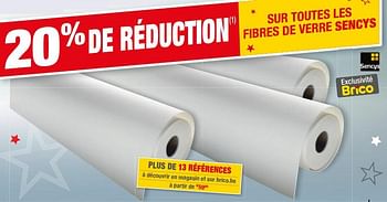 Promotions 20% de réduction sur toutes les fibres de verre sencys - Sencys - Valide de 01/01/2019 à 28/01/2019 chez Brico