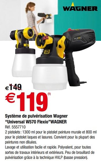 Promotions Système de pulvérisation wagner universal w570 flexiowagner - Wagner Spraytechnic - Valide de 01/01/2019 à 28/01/2019 chez Brico