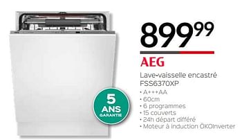 Promotions Aeg lave-vaisselle encastré fss6370xp - AEG - Valide de 03/01/2019 à 31/01/2019 chez Selexion