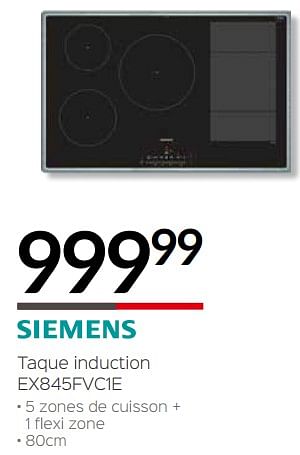 Promotions Siemens taque induction ex845fvc1e - Siemens - Valide de 03/01/2019 à 31/01/2019 chez Selexion