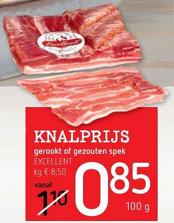 Promotions Knalprijs gerookt of gezouten spek excellent - Excellent - Valide de 03/01/2019 à 16/01/2019 chez Spar (Colruytgroup)