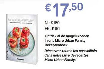 Promoties Micro urban family receptenboek livre de recettes micro urban family - Huismerk - Tupperware - Geldig van 31/12/2018 tot 03/02/2019 bij Tupperware
