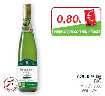 Promoties Aoc riesling bio vin d`alsace wit - Witte wijnen - Geldig van 02/01/2019 tot 31/01/2019 bij Intermarche