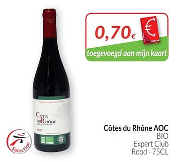 Promoties Côtes du rhône aoc bio expert club rood - Rode wijnen - Geldig van 02/01/2019 tot 31/01/2019 bij Intermarche