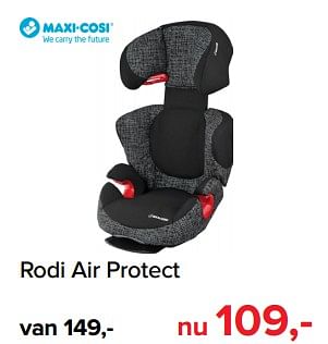 Promotions Rodi air protect - Maxi-cosi - Valide de 03/01/2019 à 26/01/2019 chez Baby-Dump