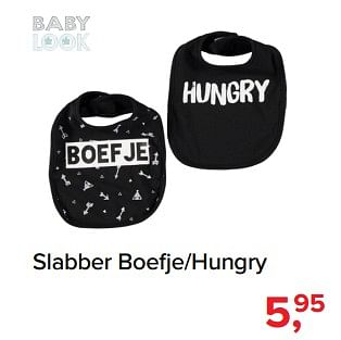 Promoties Slabber boefje-hungry - Baby look - Geldig van 03/01/2019 tot 26/01/2019 bij Baby-Dump