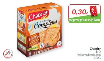 Promoties Chabrior bio volkoren beschuiten - Chabrior - Geldig van 02/01/2019 tot 31/01/2019 bij Intermarche
