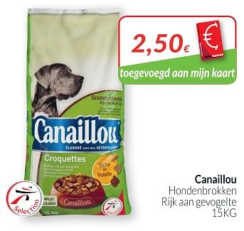 Promoties Canaillou hondenbrokken rijk aan gevogelte - Canaillou - Geldig van 02/01/2019 tot 31/01/2019 bij Intermarche