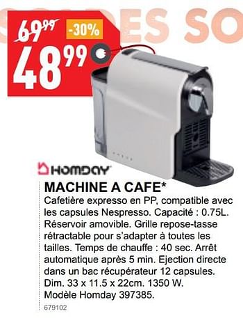 Promotions Homday machine a cafe - Homday - Valide de 02/01/2019 à 31/01/2019 chez Trafic