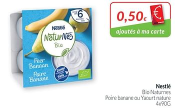 Promotions Nestlé bio naturnes poire banane ou yaourt nature - Nestlé - Valide de 02/01/2019 à 31/01/2019 chez Intermarche