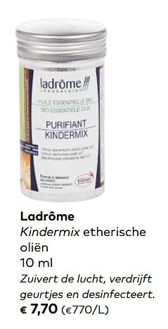Promotions Ladrôme kindermix etherische oliën - Ladrome - Valide de 02/01/2019 à 05/02/2019 chez Bioplanet