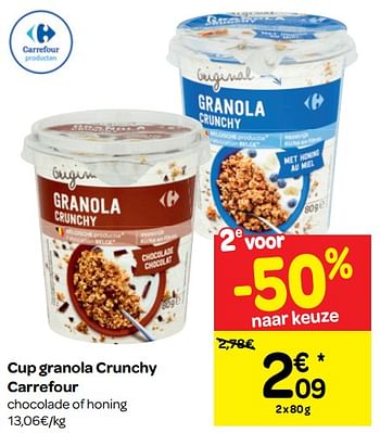 Promoties Cup granola crunchy carrefour - Huismerk - Carrefour  - Geldig van 09/01/2019 tot 21/01/2019 bij Carrefour