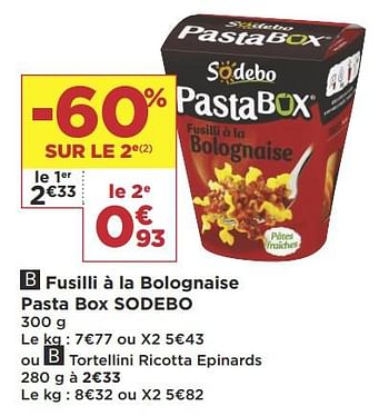 Promotions Fusilli à la bolognaise pasta box sodebo - Sodebo - Valide de 08/01/2019 à 20/01/2019 chez Super Casino