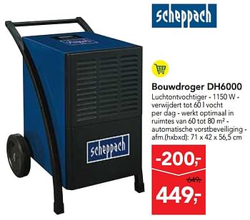 Promoties Scheppach bouwdroger dh6000 - Scheppach - Geldig van 16/01/2019 tot 29/01/2019 bij Makro
