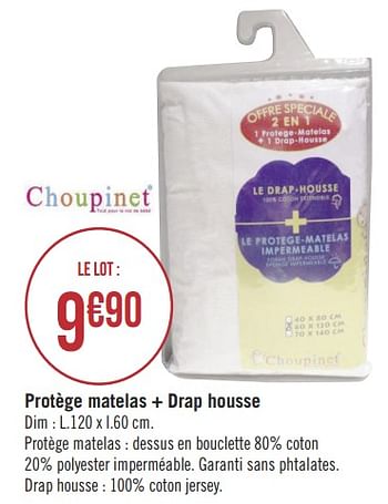Promoties Protège matelas + drap housse - Choupinet - Geldig van 08/01/2019 tot 03/02/2019 bij Géant Casino