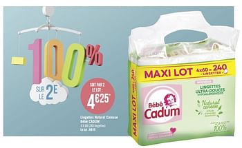 Cadum Lingettes Natural Caresse Bebe Cadum En Promotion Chez Geant Casino