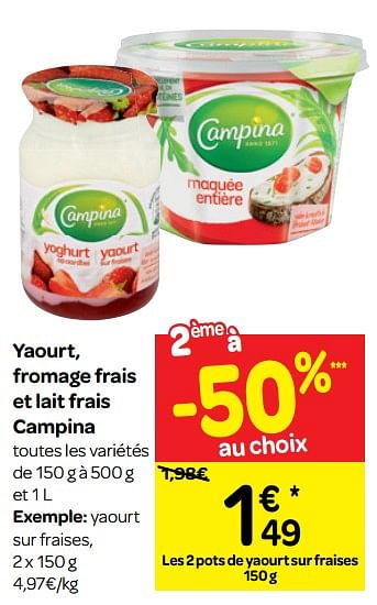 Promotions Yaourt, fromage frais et lait frais campina - Campina - Valide de 09/01/2019 à 21/01/2019 chez Carrefour