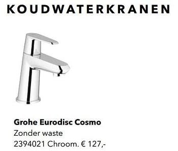 Promoties Koudwaterkraan grohe eurodisc cosmo - Grohe - Geldig van 01/01/2019 tot 31/12/2019 bij Kvik Keukens