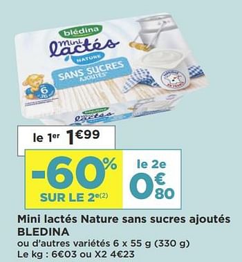Promotions Mini lactés nature sans sucres ajoutés bledina - Blédina - Valide de 08/01/2019 à 20/01/2019 chez Super Casino
