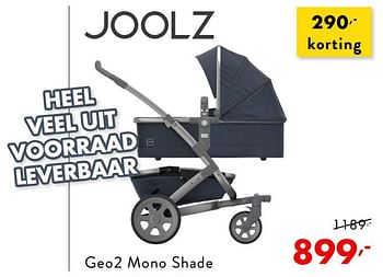 Promoties Geo2 mono shade - Joolz - Geldig van 12/01/2019 tot 18/01/2019 bij Baby & Tiener Megastore