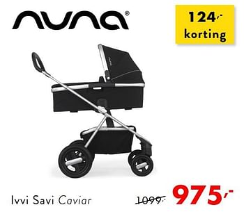 Promotions Ivvi savi caviar - Nuna - Valide de 12/01/2019 à 18/01/2019 chez Baby & Tiener Megastore