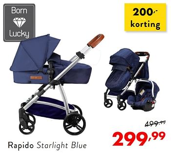 Promoties Rapido starlight blue - Born Lucky - Geldig van 12/01/2019 tot 18/01/2019 bij Baby & Tiener Megastore