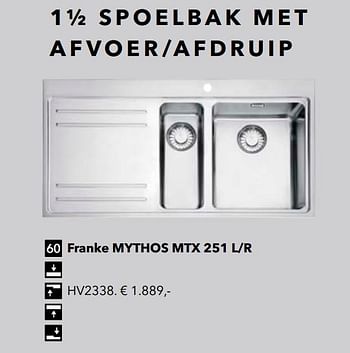 Promotions 1½ spoelbak met afvoer-afdruip franke mythos mtx 251 l-r - Franke - Valide de 01/01/2019 à 31/12/2019 chez Kvik Keukens