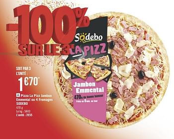 Promoties Pizza la pizz jambon emmental ou 4 fromages sodebo - Sodebo - Geldig van 09/01/2019 tot 20/01/2019 bij Géant Casino
