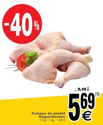Promotions Cuisses de poulet kippenbouten - Produit maison - Cora - Valide de 15/01/2019 à 21/01/2019 chez Cora
