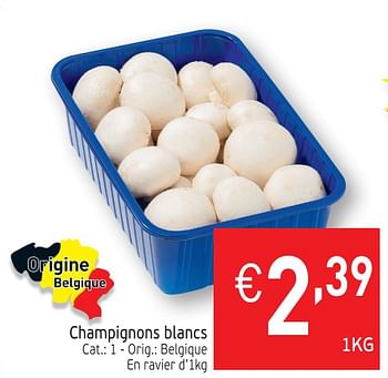 Promotions Champignons blancs - Produit maison - Intermarche - Valide de 15/01/2019 à 20/01/2019 chez Intermarche