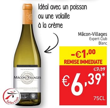 Promotions Mâcon-villages expert club blanc - Vins blancs - Valide de 15/01/2019 à 20/01/2019 chez Intermarche