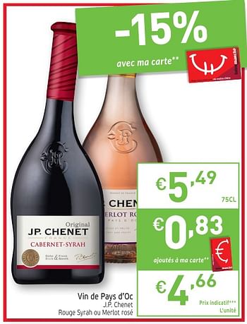 Promotions Vin de pays d`oc jp. chenet rouge syrah ou merlot rosé - Vins rouges - Valide de 15/01/2019 à 20/01/2019 chez Intermarche