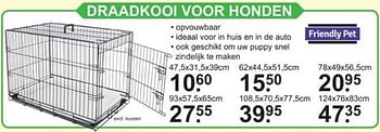 Promotions Draadkooi voor honden - Friendly pet - Valide de 14/01/2019 à 02/02/2019 chez Van Cranenbroek