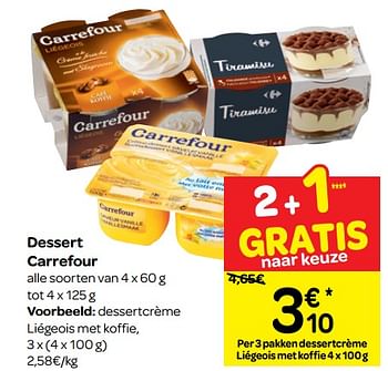 Promoties Dessertcrème liégeois met koffie - Huismerk - Carrefour  - Geldig van 16/01/2019 tot 28/01/2019 bij Carrefour